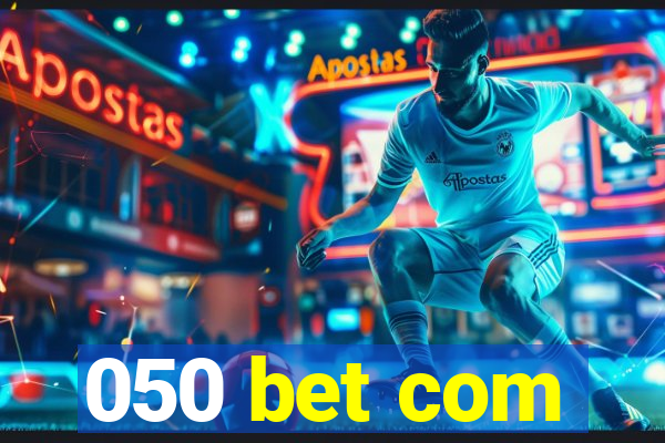 050 bet com